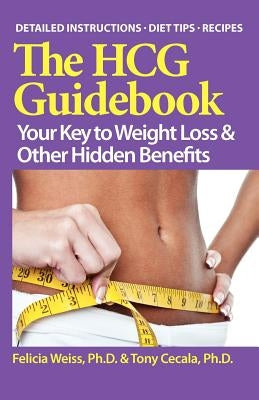 The HCG Guidebook by Cecala Ph. D., Tony