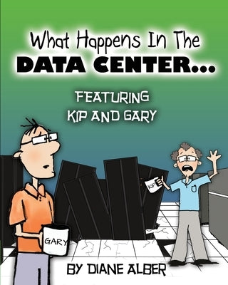 What happens in the data center... by Alber, Diane