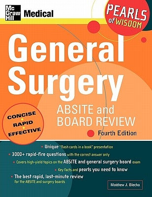 General Surgery Absite and Board Review: Pearls of Wisdom, Fourth Edition: Pearls of Wisdom by Blecha, Matthew