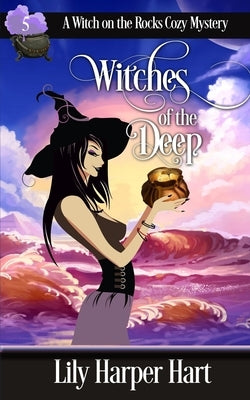 Witches of the Deep by Hart, Lily Harper
