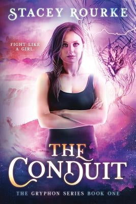 The Conduit: The Gryphon Series by Ringsted, Melissa