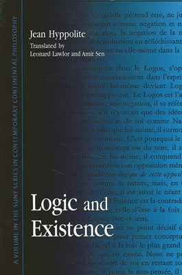 Logic and Existence by Hyppolite, Jean