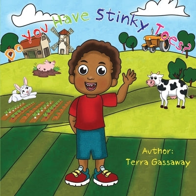 Do you have Stinky Toes ? by Gassaway, T'Erra