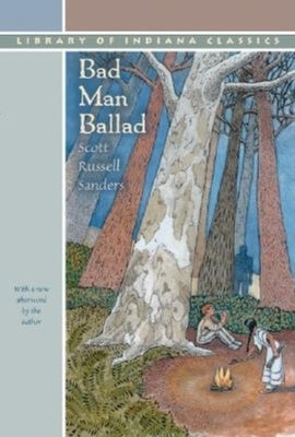 Bad Man Ballad by Sanders, Scott Russell