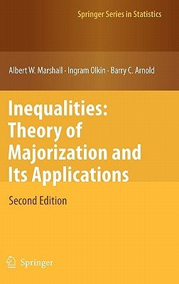 Inequalities: Theory of Majorization and Its Applications by Marshall, Albert W.