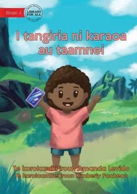 I Want To Make A Movie - I tangiria ni karaoa au taamnei (Te Kiribati) by Levido, Amanda