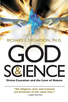 God & Science by Thompson, Richard L.