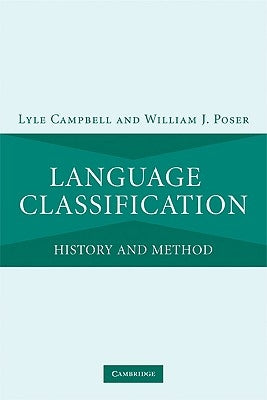 Language Classification: History and Method by Campbell, Lyle