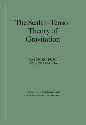 The Scalar-Tensor Theory of Gravitation by Fujii, Yasunori
