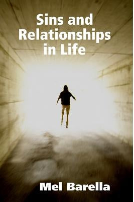 Sins and Relationships in Life by Barella, Mel