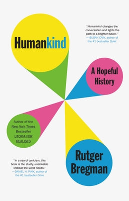 Humankind: A Hopeful History by Bregman, Rutger