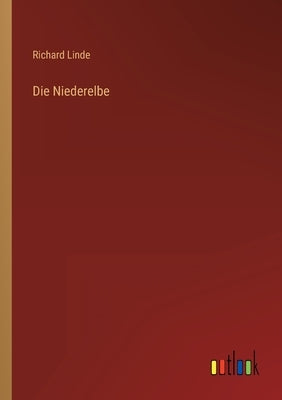 Die Niederelbe by Linde, Richard