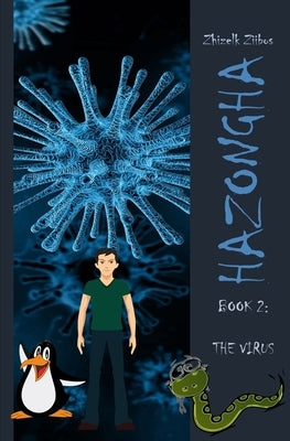 Hazongha Book 2: The Virus by Ziibos, Zhizelk