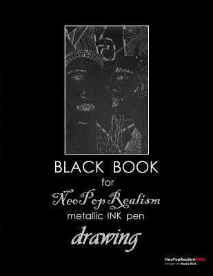 Black Book for NeoPopRealism Metallic INK pen Drawing by Russ, Nadia