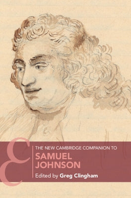 The New Cambridge Companion to Samuel Johnson by Clingham, Greg