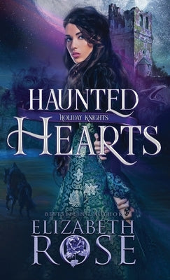 Haunted Hearts by Rose, Elizabeth