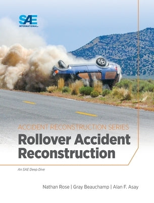 Rollover Accident Reconstruction by Rose, Nathan a.