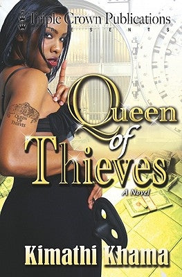 Queen of Thieves, Part 1 by Khama, Kimathi