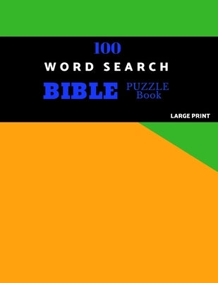 100 Word Search Bible Puzzle Book Large Print: Brain Challenging Bible Puzzles For Hours Of Fun by Puzzles, En Gedi