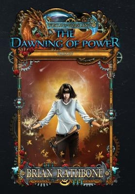The Dawning of Power by Rathbone, Brian