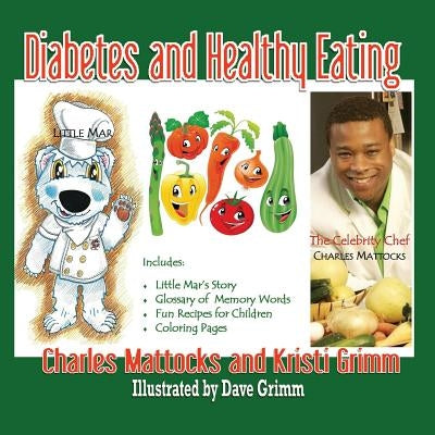 Diabetes and Healthy Eating by Mattocks, Charles