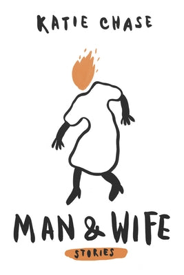 Man and Wife by Chase, Katie