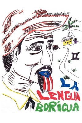 La Lengua Boricua II by Rosario, Raymond