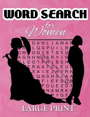 Word Search for Women: Large Print Puzzle Book by Wren, Willyn