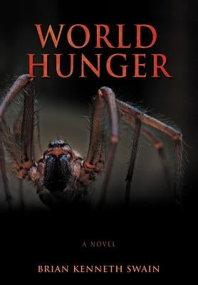 World Hunger by Swain, Brian Kenneth