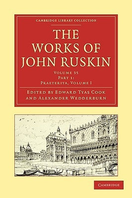 The Works of John Ruskin by Ruskin, John