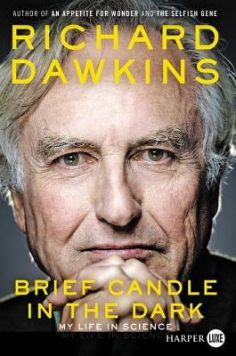 Brief Candle in the Dark: My Life in Science by Dawkins, Richard