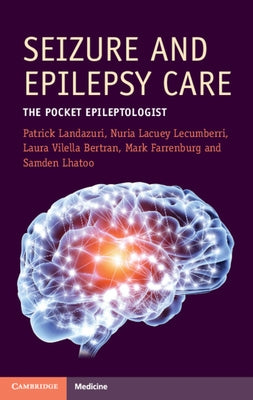 Seizure and Epilepsy Care: The Pocket Epileptologist by Landazuri, Patrick
