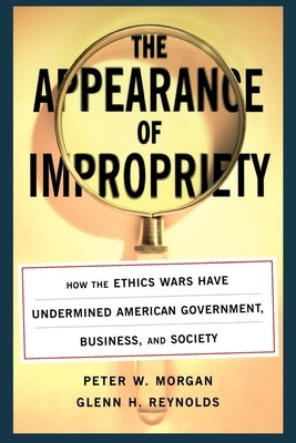 The Appearance of Impropriety by Morgan, Peter W.