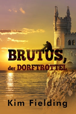 Brutus, der Dorftrottel by Fielding, Kim