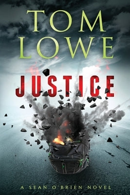 Justice: A Sean O'Brien Novel by Lowe, Tom