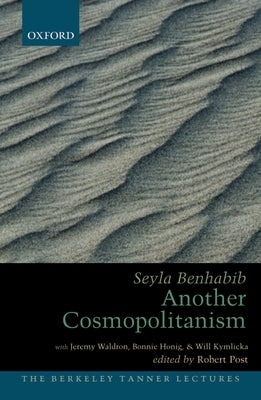 Another Cosmopolitanism by Benhabib, Seyla
