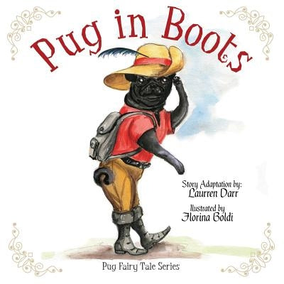 Pug In Boots by Darr, Laurren