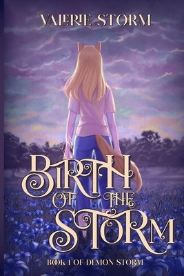 Birth of the Storm by Storm, Valerie