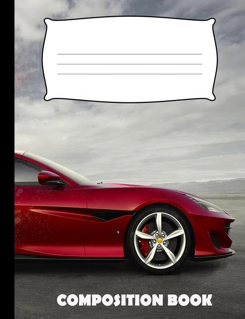 Composition Book: Car Racing Composition Notebook Wide Ruled by Publishing, Pinnacle Novelty