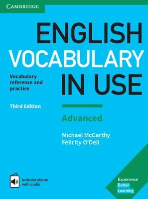 English Vocabulary in Use: Advanced Book with Answers and Enhanced eBook: Vocabulary Reference and Practice by McCarthy, Michael