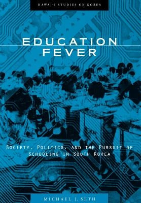 Education Fever by Seth, Michael J.