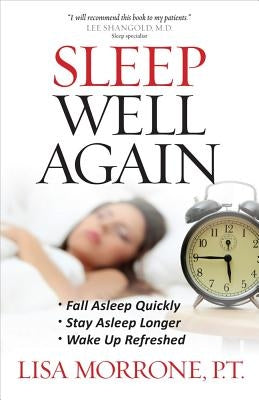 Sleep Well Again by Morrone, Lisa