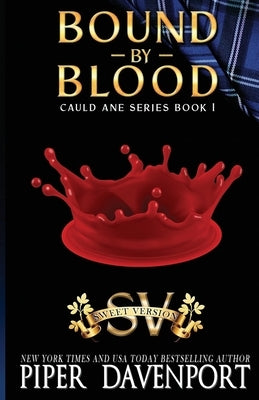 Bound by Blood: Sweet Version by Davenport, Piper