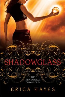 Shadowglass by Hayes, Erica