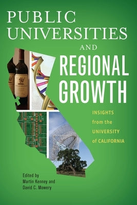 Public Universities and Regional Growth: Insights from the University of California by Kenney, Martin