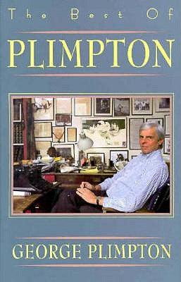 The Best of Plimpton by Plimpton, George