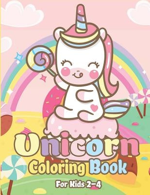 Unicorn Coloring Book for Kids 2-4: Magical Unicorn Coloring Books for Girls, Fun and Beautiful Coloring Pages Birthday Gifts for Kids by The Coloring Book Art Design Studio