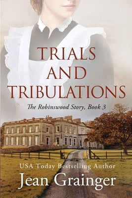 Trials and Tribulations by Grainger, Jean