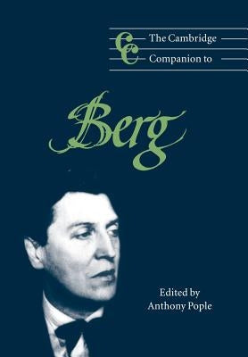 The Cambridge Companion to Berg by Pople, Anthony