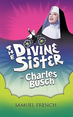 The Divine Sister by Busch, Charles